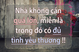 Nhà không cần quá lớn!